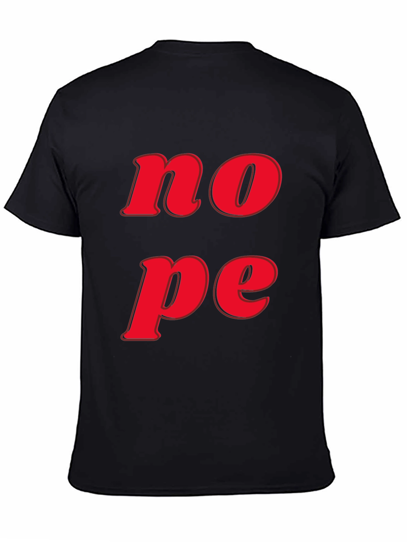 Nope Graphic Tee - Casual Short Sleeve T-Shirt