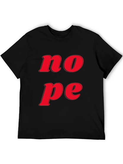 Nope Graphic Tee - Casual Short Sleeve T-Shirt