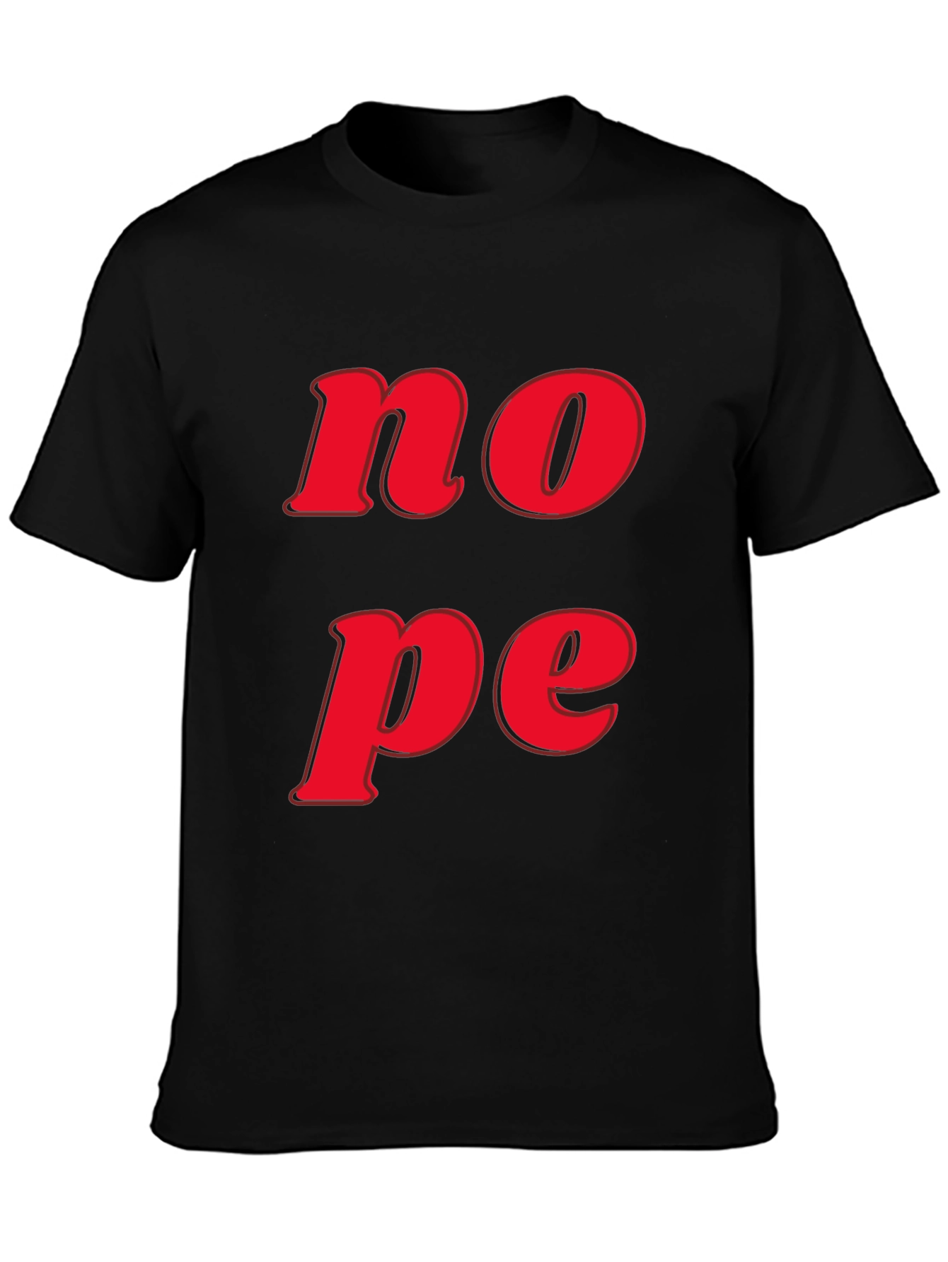 Nope Graphic Tee - Casual Short Sleeve T-Shirt
