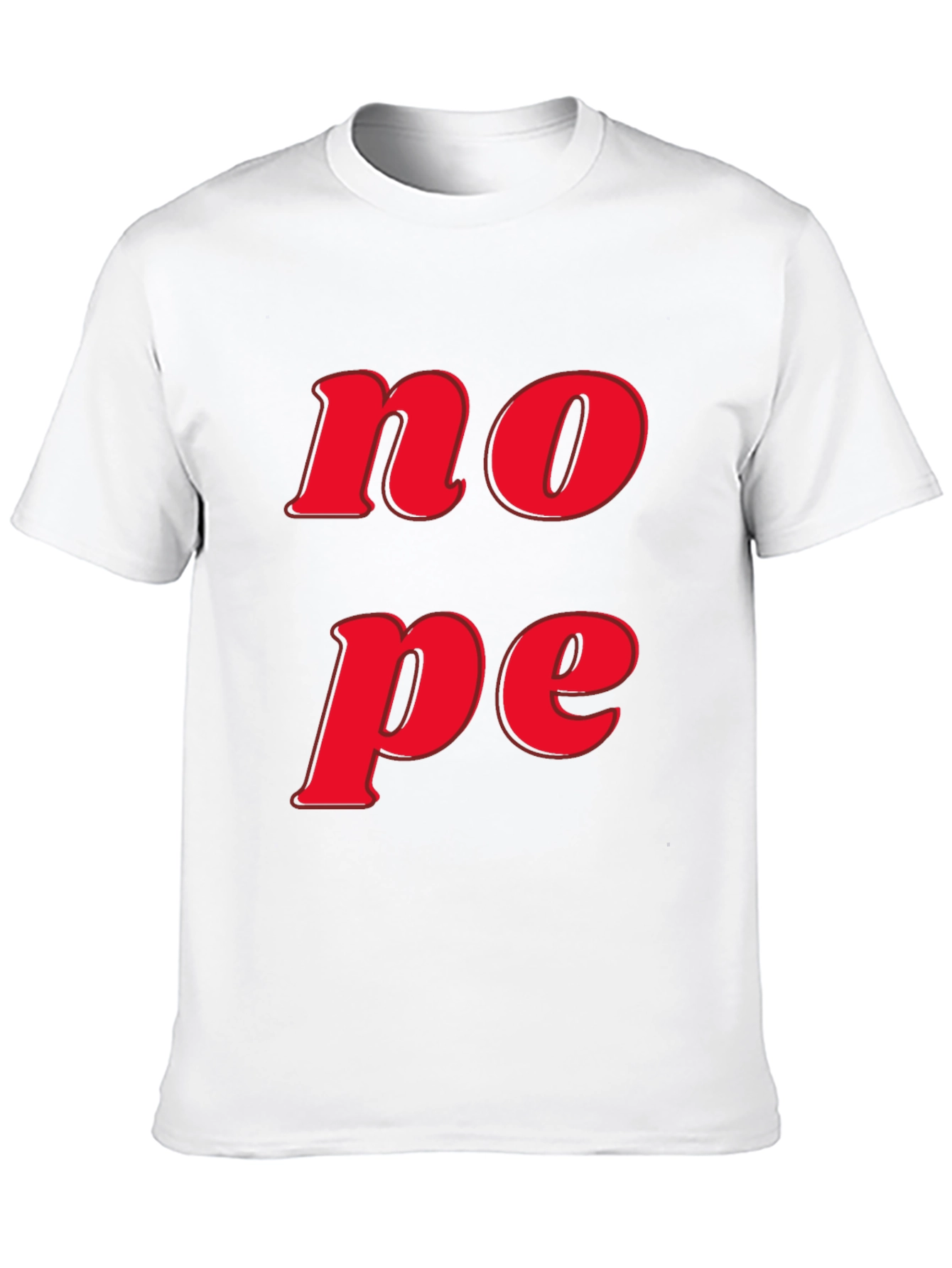 Nope Graphic Tee - Casual Short Sleeve T-Shirt