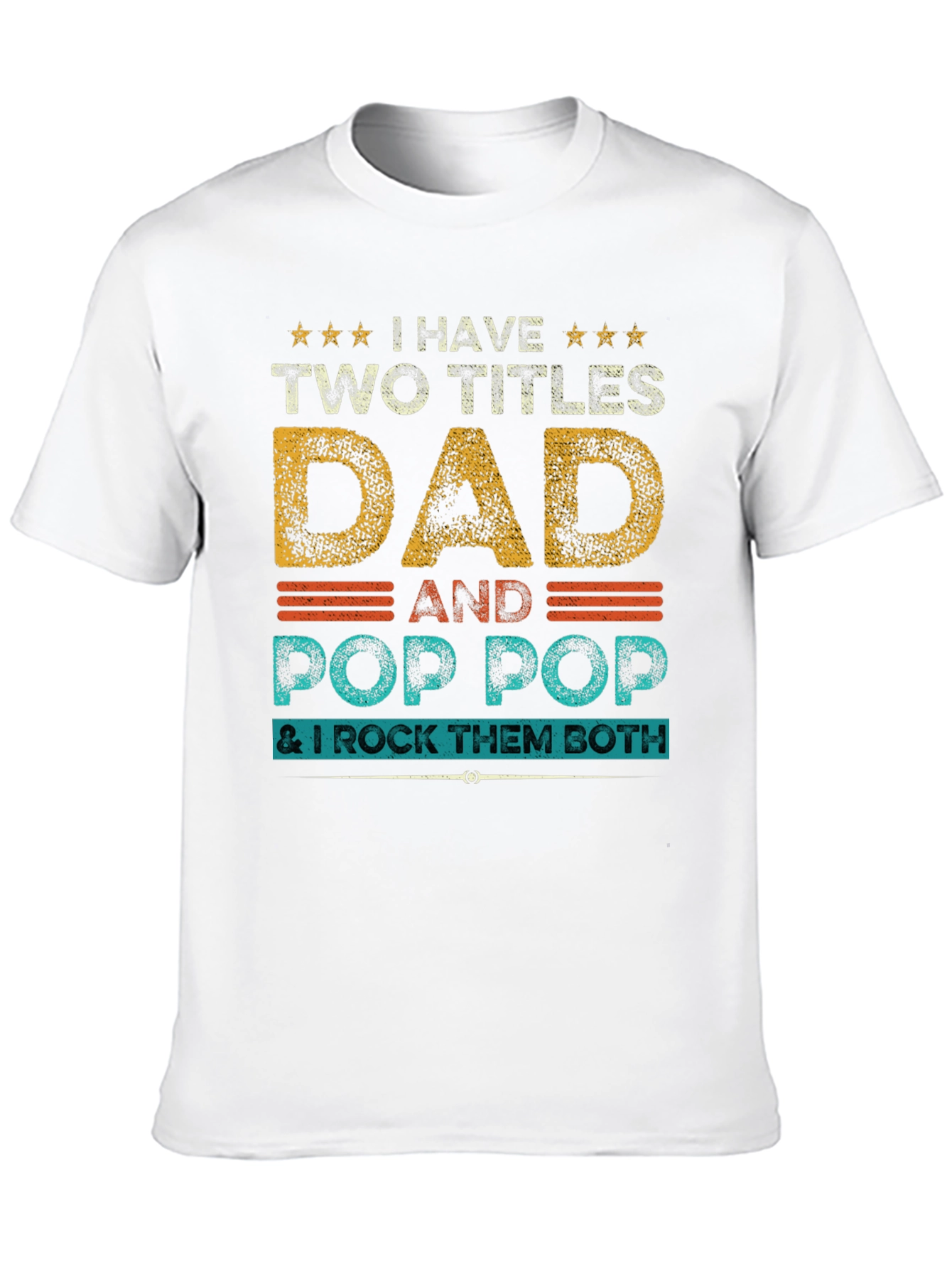 Dad and Pop Pop T-Shirt