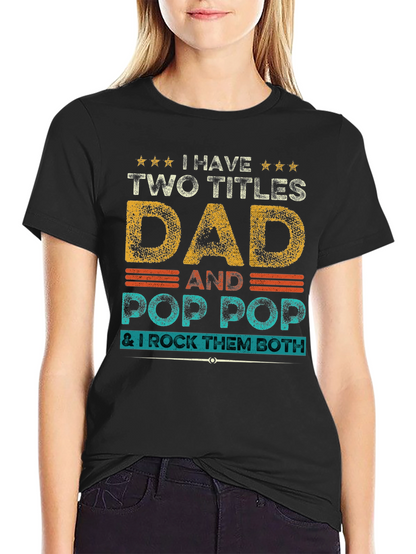 Dad and Pop Pop T-Shirt