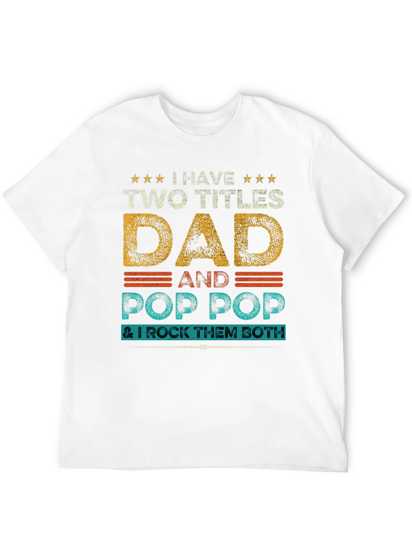 Dad and Pop Pop T-Shirt
