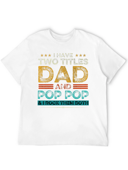 Dad and Pop Pop T-Shirt