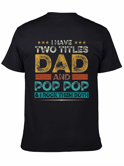 Dad and Pop Pop T-Shirt