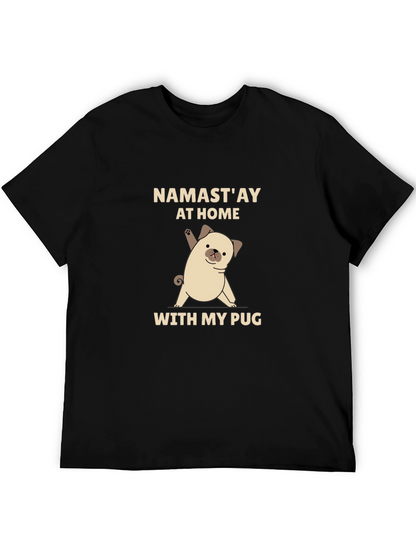 Namastay at Home With My Pug Black T-Shirt