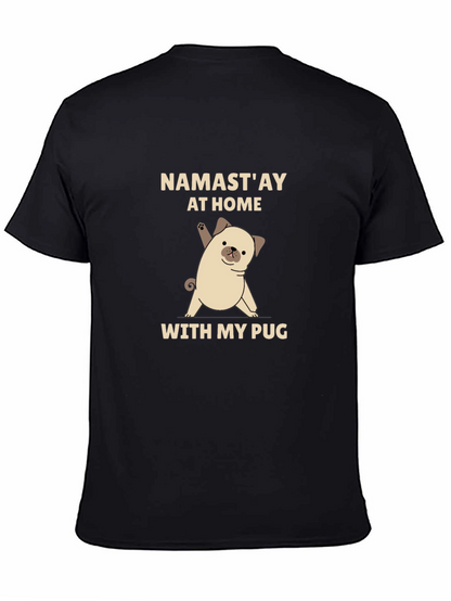 Namastay at Home With My Pug Black T-Shirt