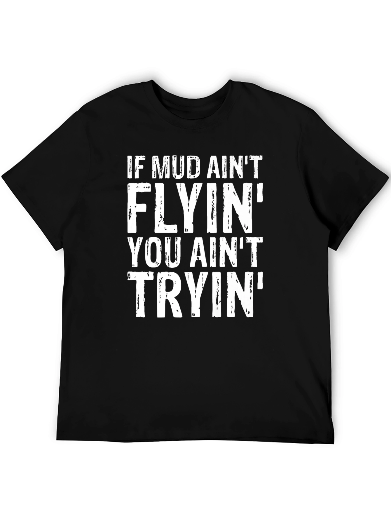 Mud Flyin T-Shirt - Mens Black Graphic Tee