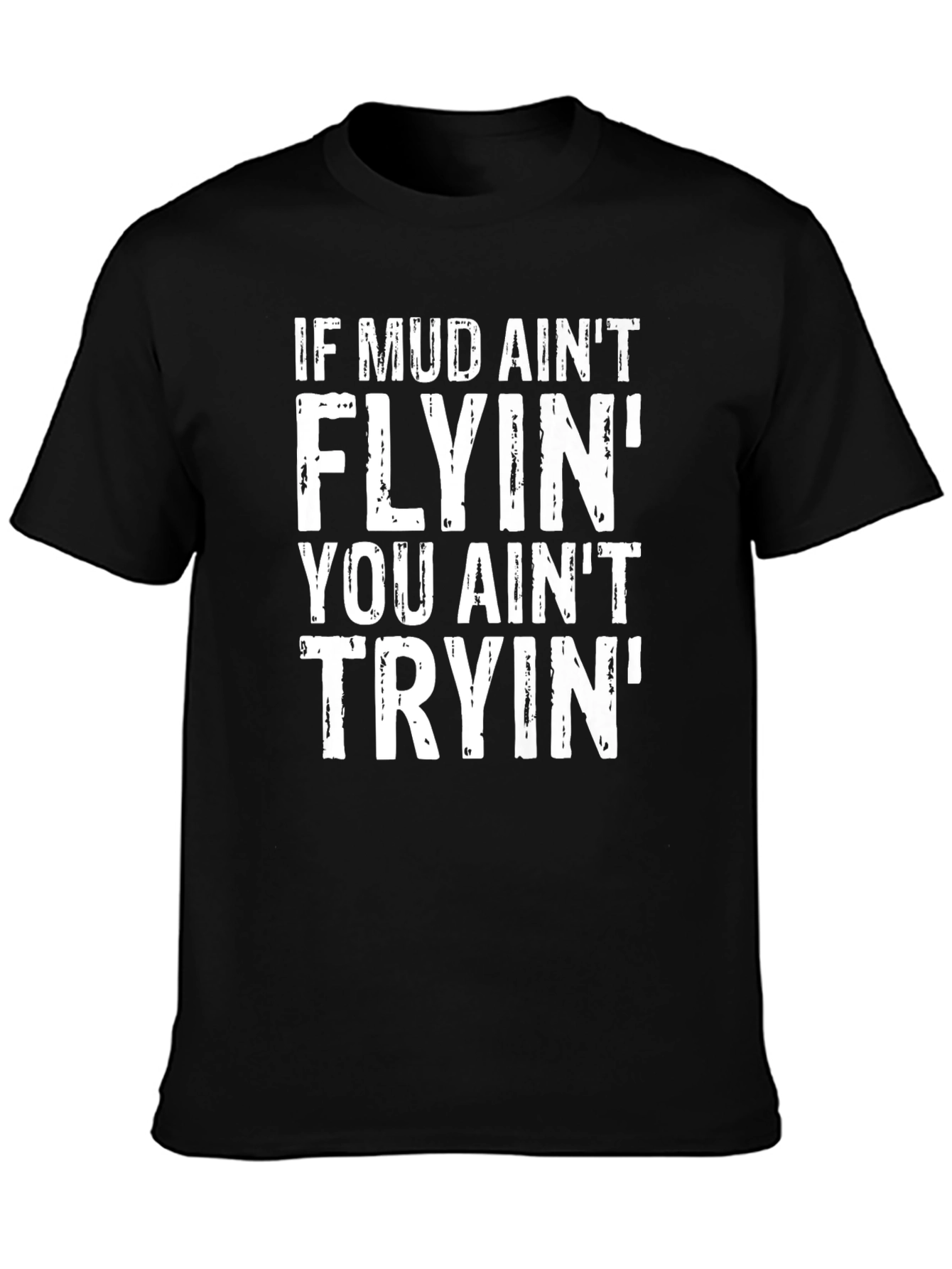 Mud Flyin T-Shirt - Mens Black Graphic Tee