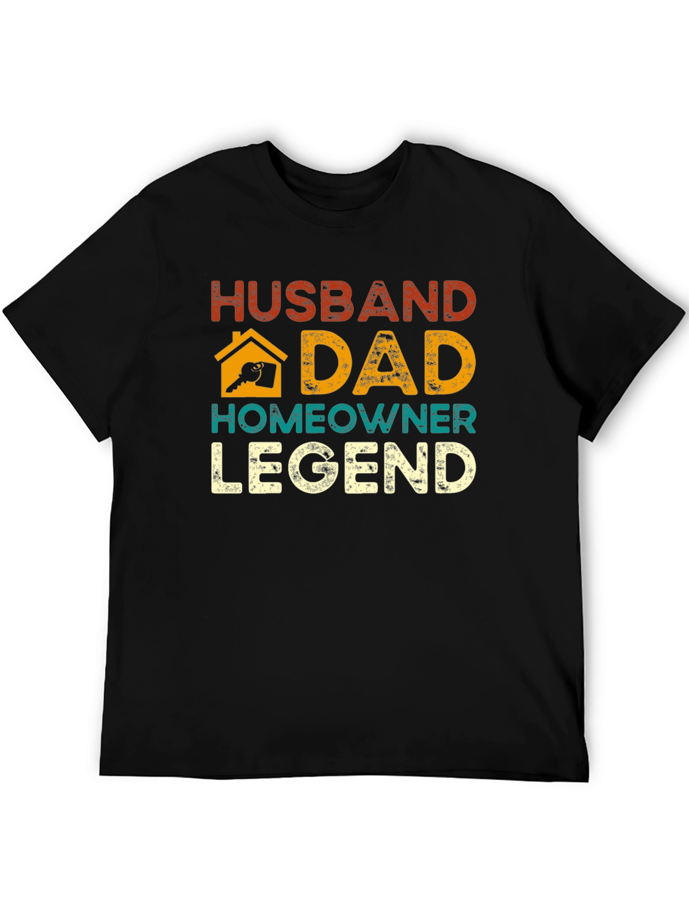 Husband Dad Homeowner Legend Graphic Tee