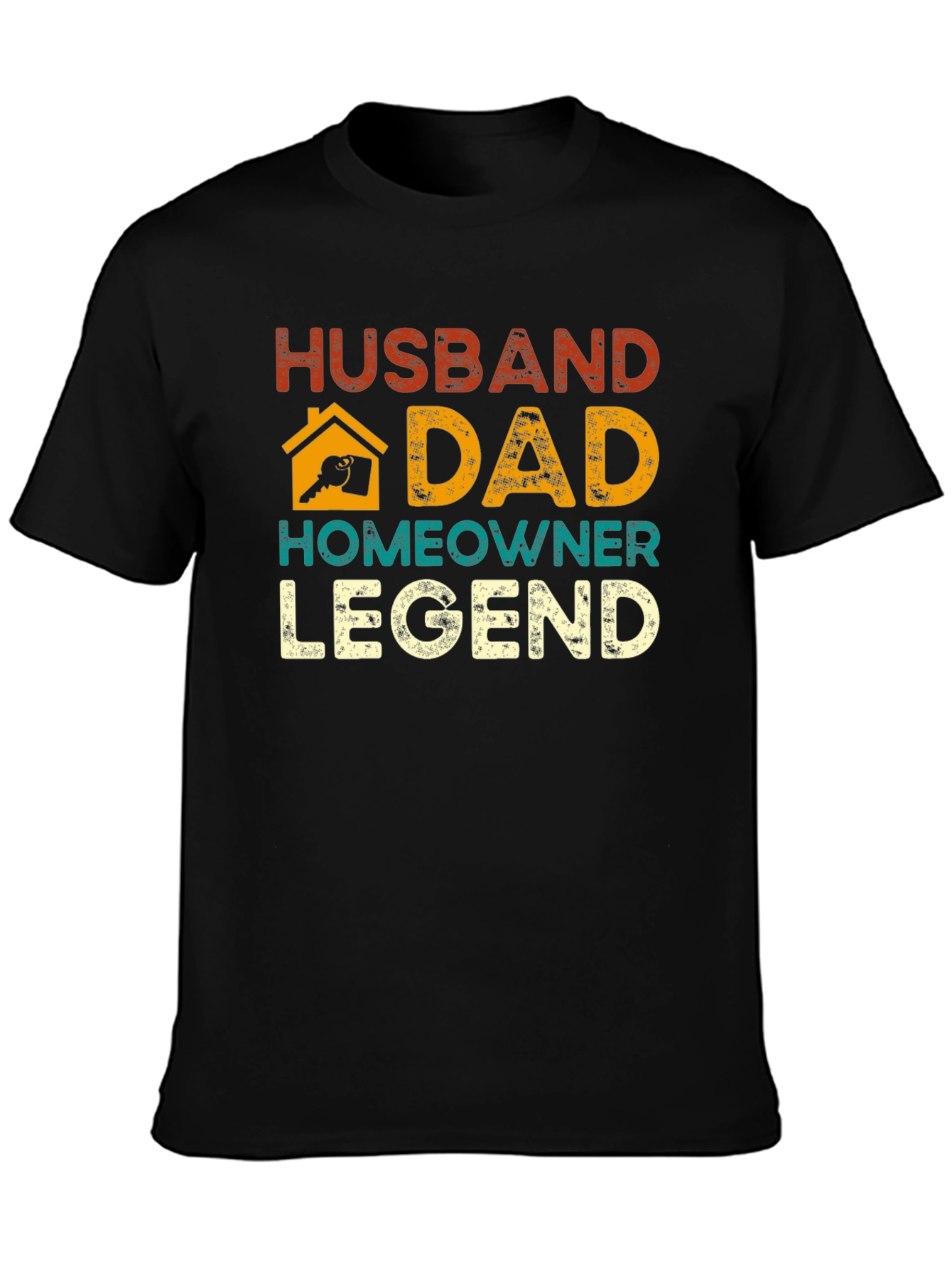 Husband Dad Homeowner Legend Graphic Tee