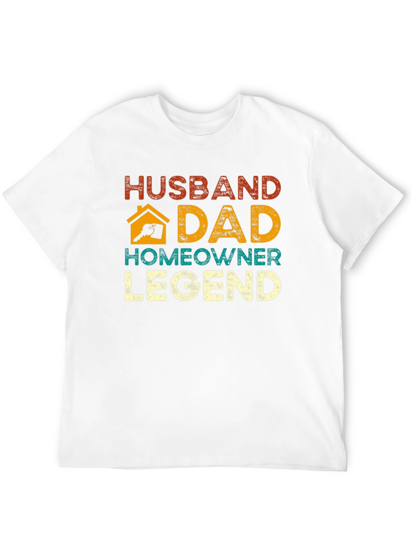 Husband Dad Homeowner Legend Graphic Tee