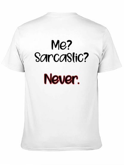 Sarcastic Humor Graphic T-Shirt