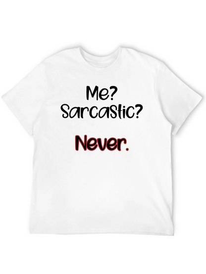 Sarcastic Humor Graphic T-Shirt