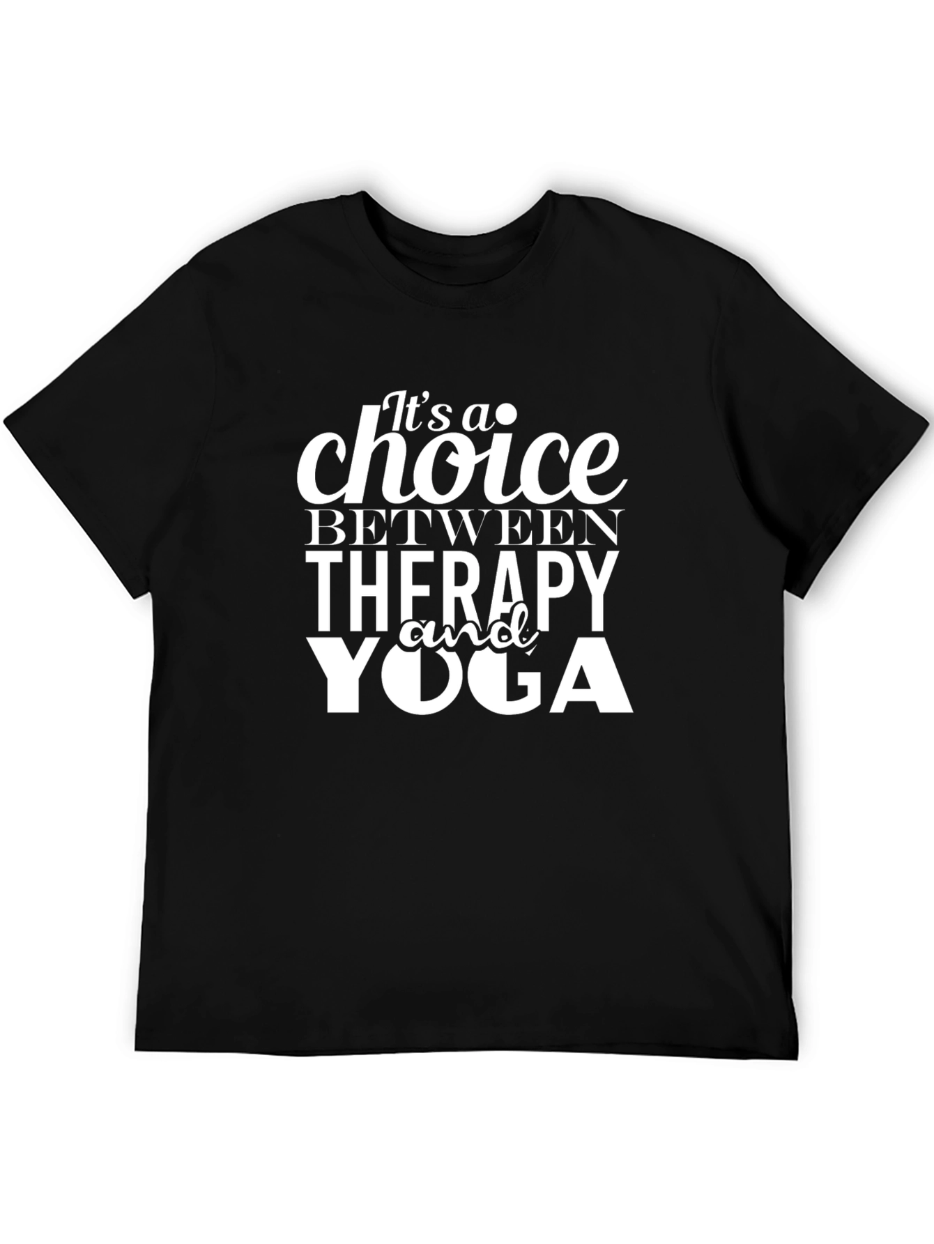 Therapy or Yoga Choice Black T-Shirt