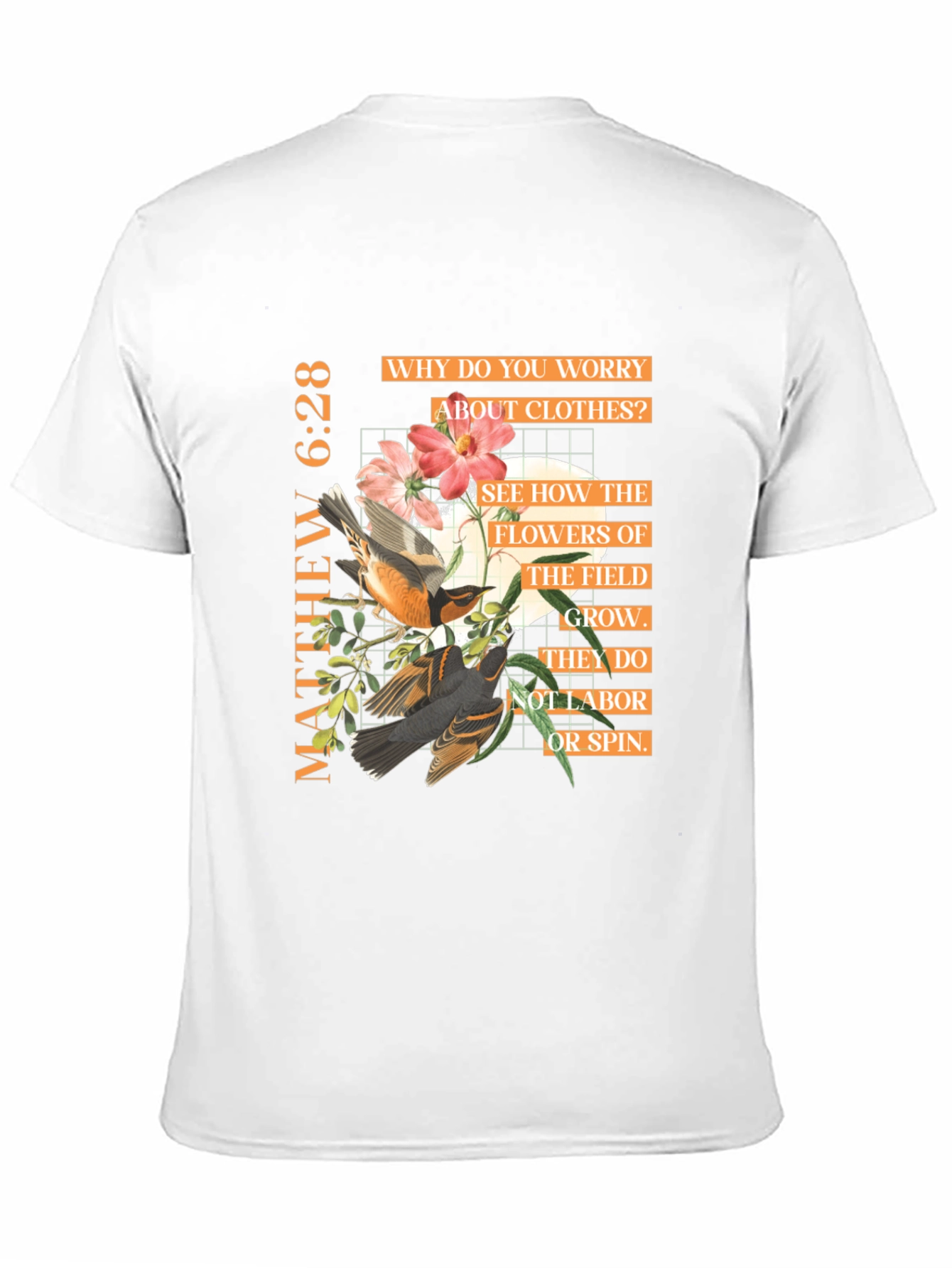 Matthew 6:28 Graphic Tee - Inspirational Bible Verse T-Shirt