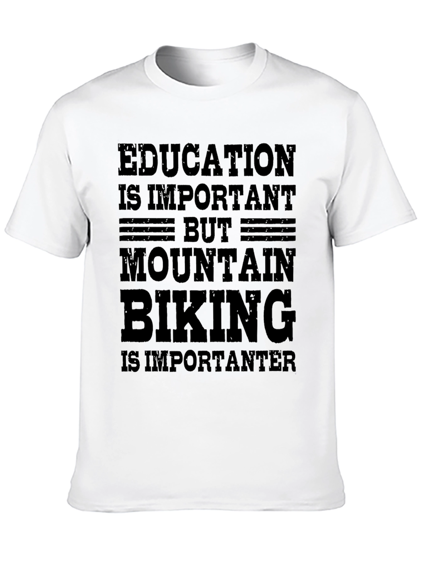 Mountain Biking T-Shirt - Education vs. Bikes