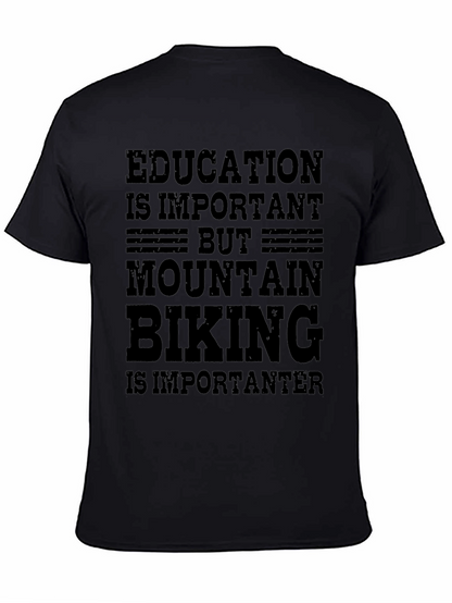Mountain Biking T-Shirt - Education vs. Bikes