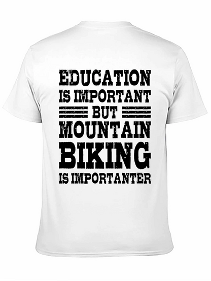 Mountain Biking T-Shirt - Education vs. Bikes