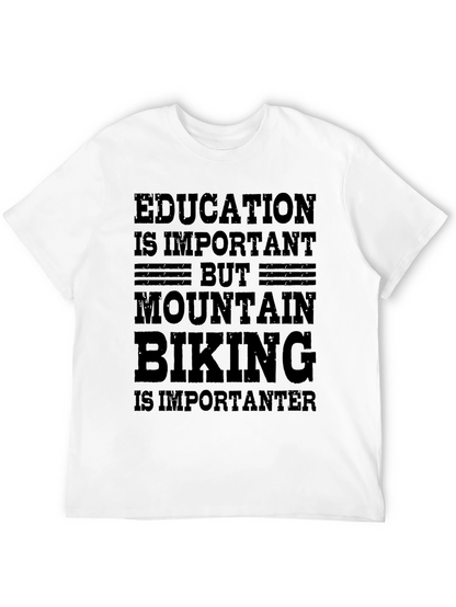 Mountain Biking T-Shirt - Education vs. Bikes