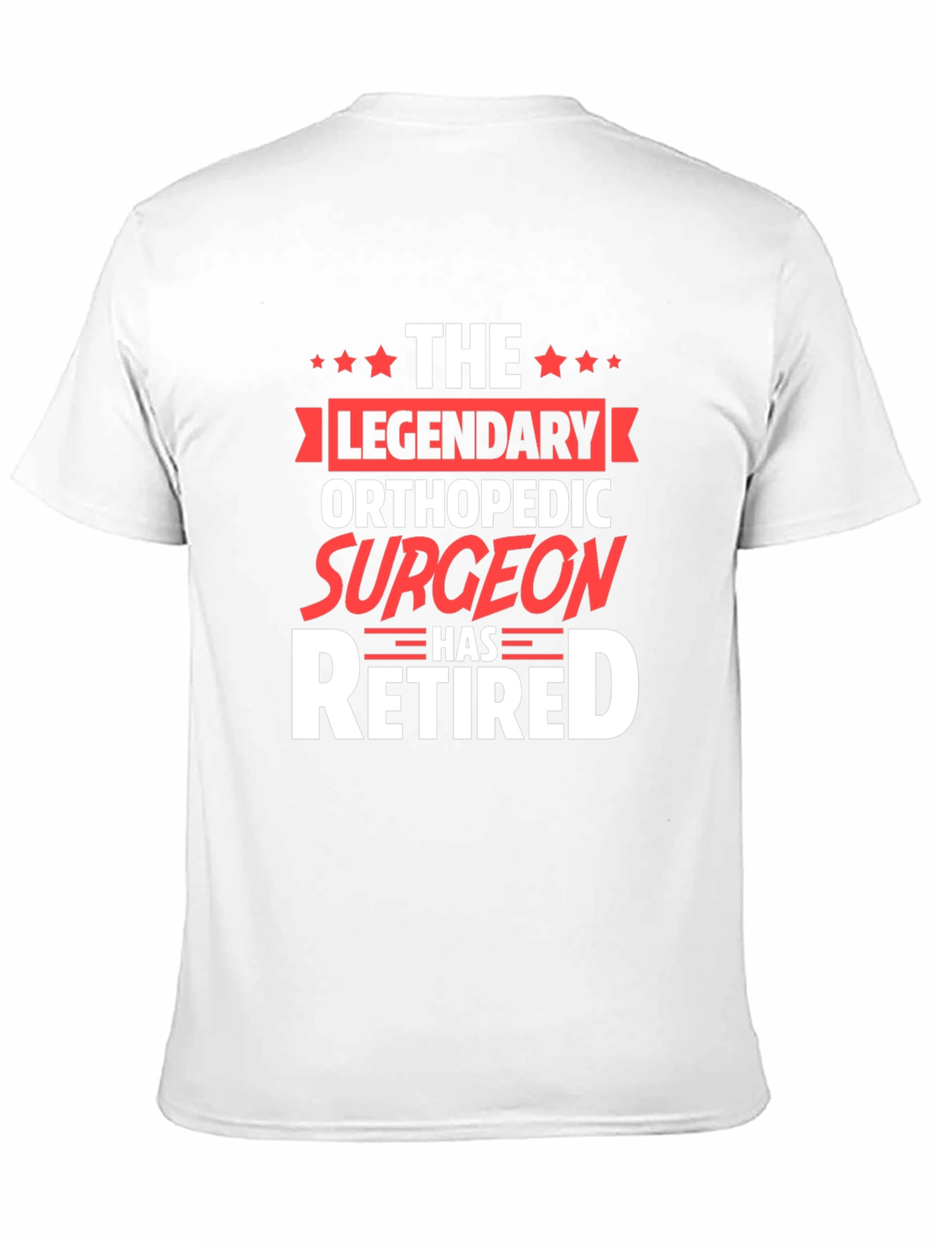 Legendary Orthopedic Surgeon Retired T-Shirt