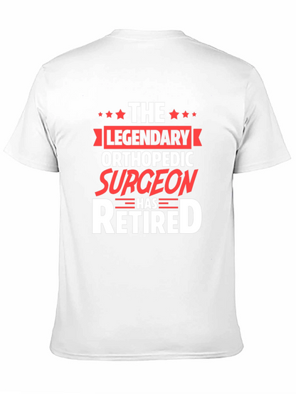 Legendary Orthopedic Surgeon Retired T-Shirt