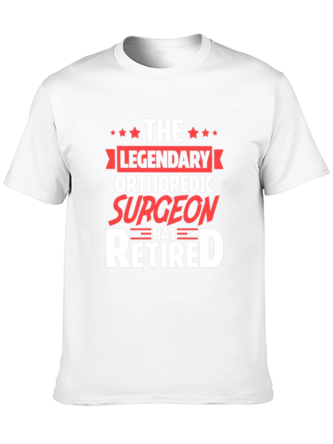 Legendary Orthopedic Surgeon Retired T-Shirt