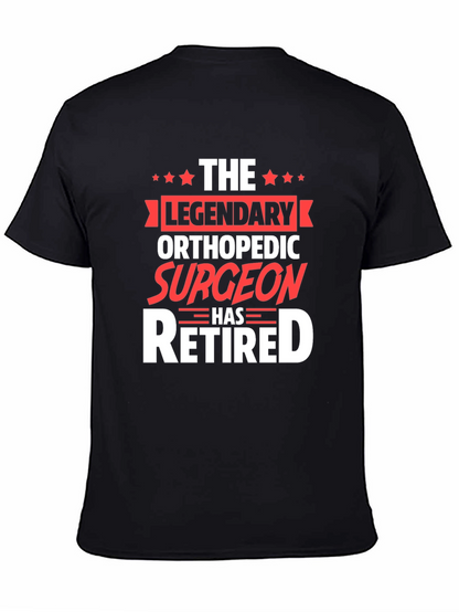 Legendary Orthopedic Surgeon Retired T-Shirt