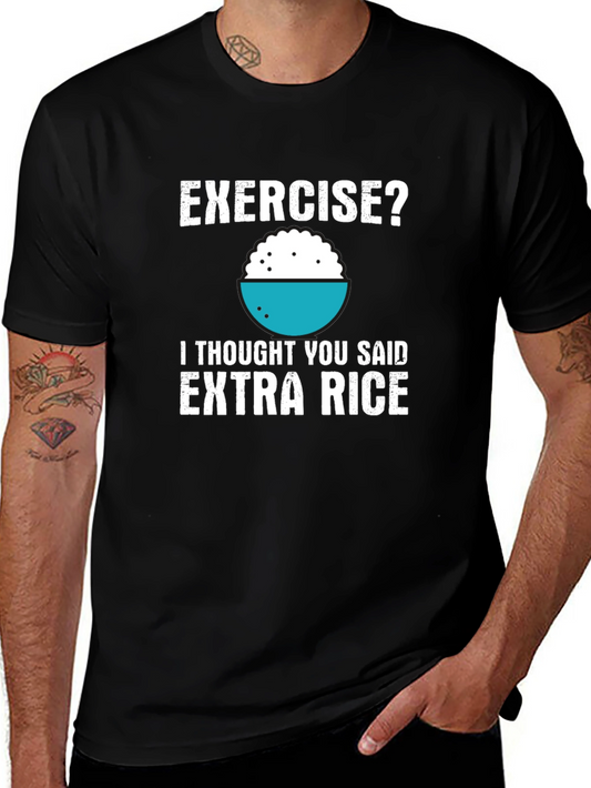 Exercise? Extra Rice T-Shirt Funny Foodie Shirt