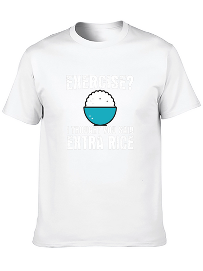 Exercise? Extra Rice T-Shirt Funny Foodie Shirt
