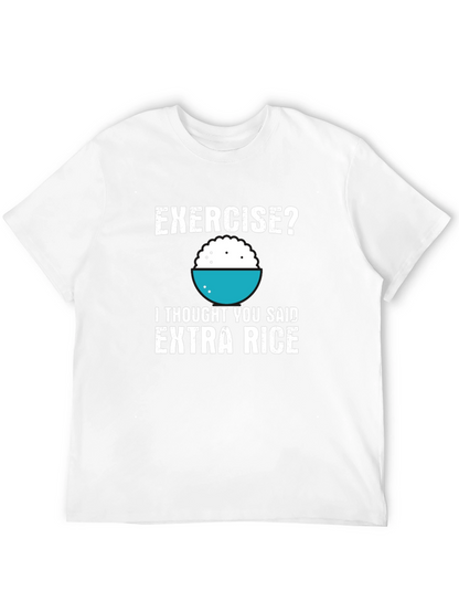 Exercise? Extra Rice T-Shirt Funny Foodie Shirt