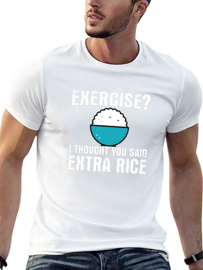 Exercise? Extra Rice T-Shirt Funny Foodie Shirt