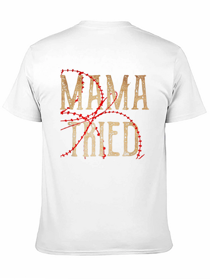 Mama Tried Baseball Style T-Shirt