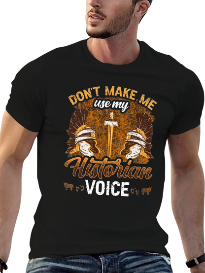Historian Voice T-Shirt - Roman History Tee
