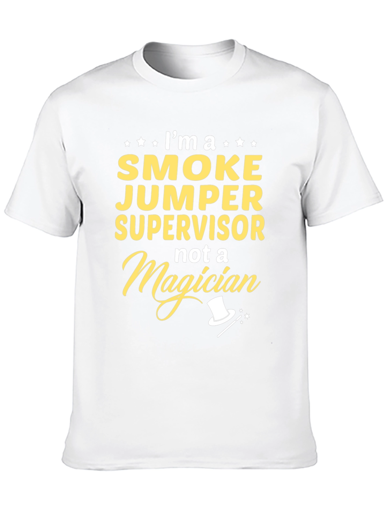 Smoke Jumper Supervisor T-Shirt - Funny Firefighter Tee