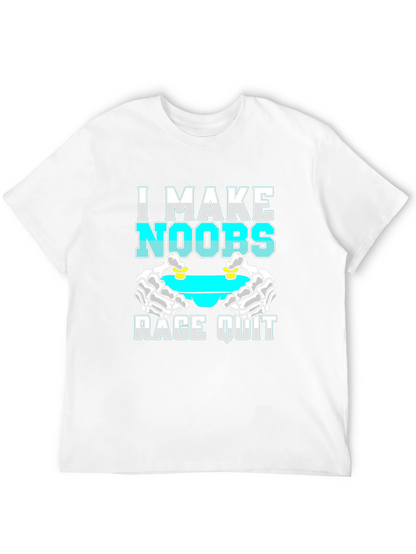 I Make Noobs Rage Quit T-Shirt Gamer Gift