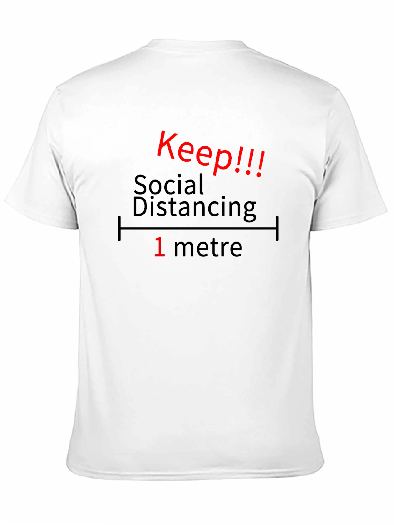 Keep Social Distancing T-Shirt - 1 Metre