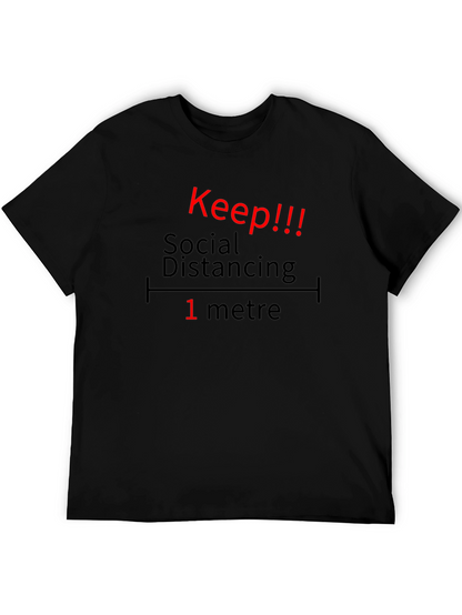 Keep Social Distancing T-Shirt - 1 Metre