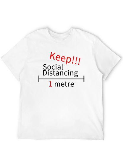 Keep Social Distancing T-Shirt - 1 Metre