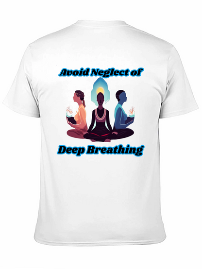 Zen Breathing T-Shirt - Avoid Neglect