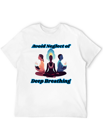 Zen Breathing T-Shirt - Avoid Neglect