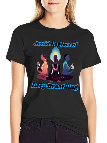 Zen Breathing T-Shirt - Avoid Neglect