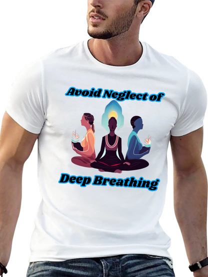 Zen Breathing T-Shirt - Avoid Neglect