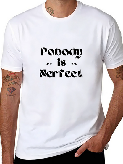 Nobody Is Nerfect T-Shirt