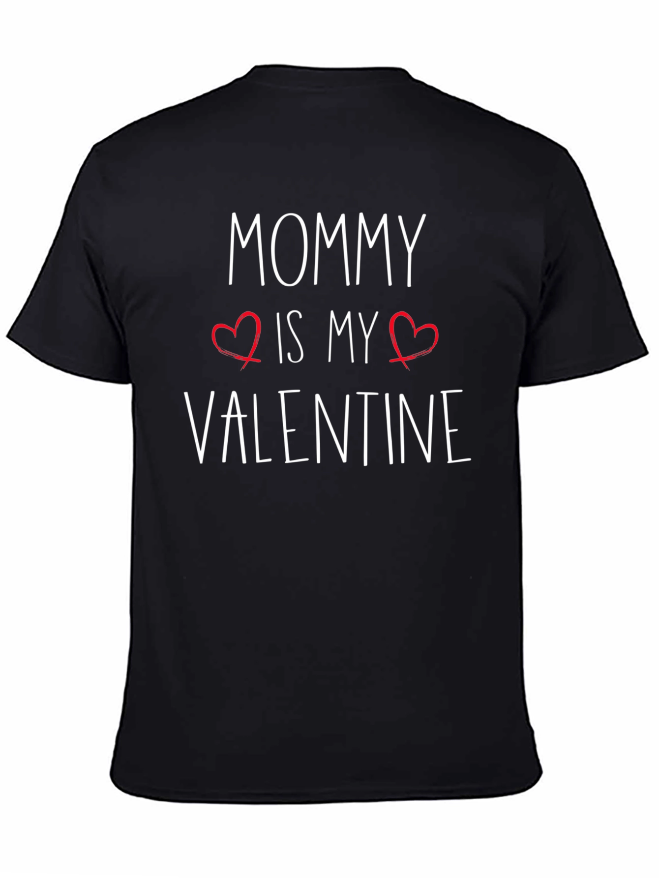 Mommy Is My Valentine T-Shirt