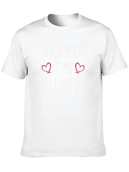 Mommy Is My Valentine T-Shirt