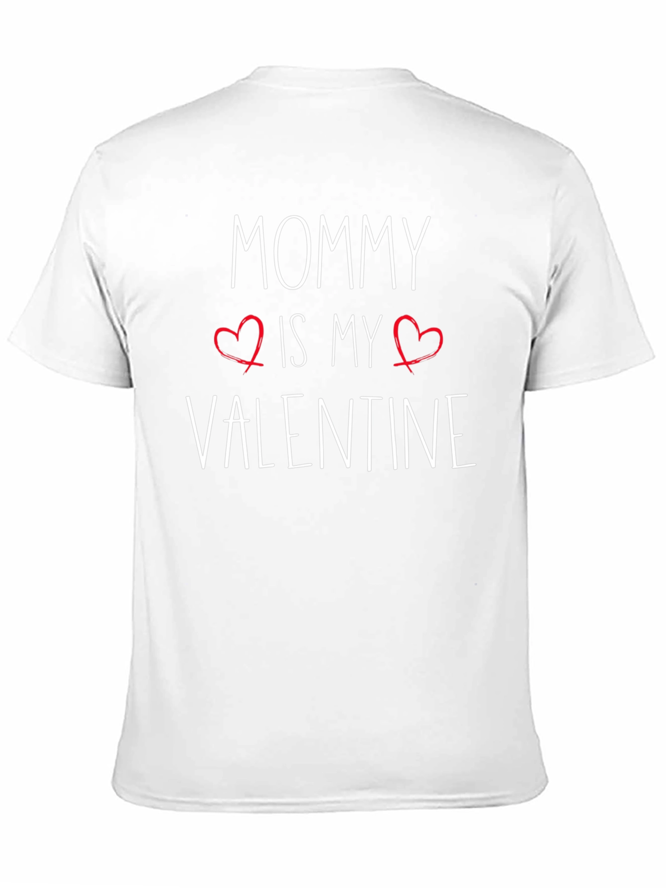 Mommy Is My Valentine T-Shirt