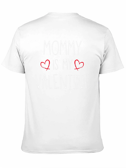 Mommy Is My Valentine T-Shirt