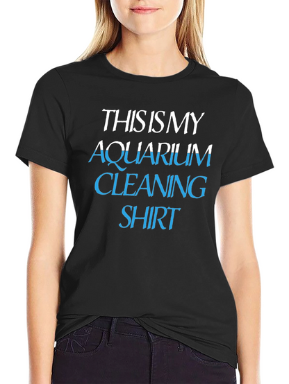 Aquarium Cleaning Shirt - Funny Hobby T-Shirt