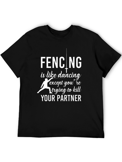 Fencing is Like Dancing T-Shirt